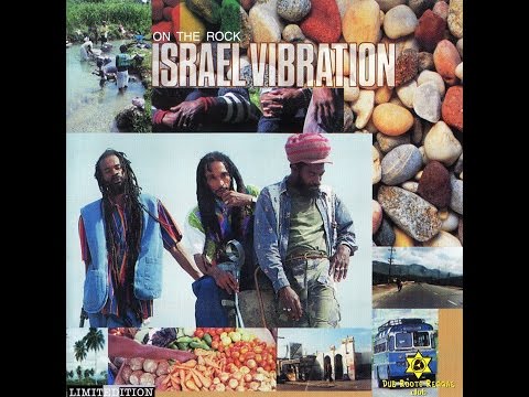 ISRAEL VIBRATION - Mr Consular Man (On The Rock)