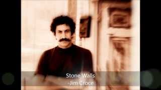 Jim Croce - Stone Walls