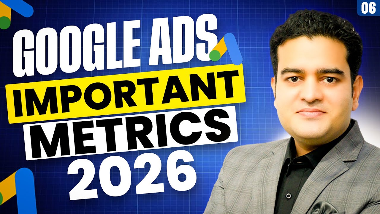 Google Ads Metrics Explained | CTA, CPC, CPV ... | Google Ads Course with AI 2026