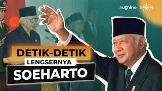 Kronik NU Mei 1998: Detik-Detik Lengsernya Soeharto
