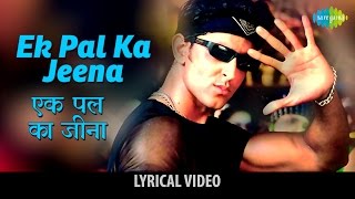 Ek Pal Ka Jeena with lyrics | एक पल का - YouTube