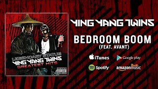 Ying Yang Twins - Bedroom Boom (Feat. Avant)