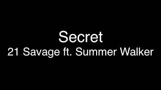 21 Savage - Secret ft. Summer Walker [Lyrics]