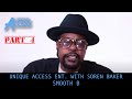Smooth B on Sleeping Bag Records Owing Nice & Smooth $500,000 & Just-Ice Wilding Out | UNIQUE ACCESS