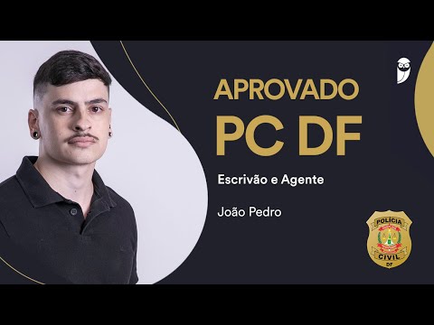 Interview: João Pedro, approved as PC-DF Agent and Clerk