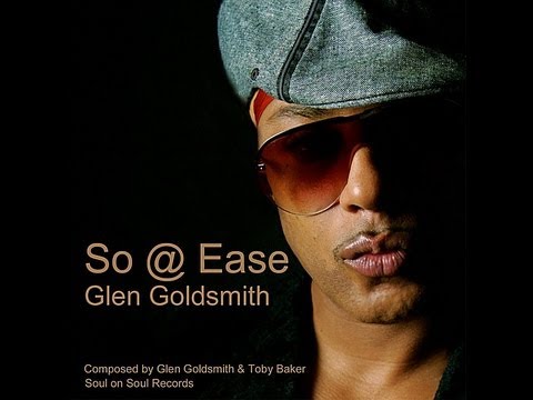 MC - Glen Goldsmith - So @ ease