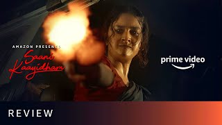 Saani Kaayidham Review | Amazon Prime Video