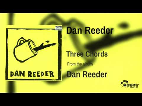 Dan Reeder - Three Chords