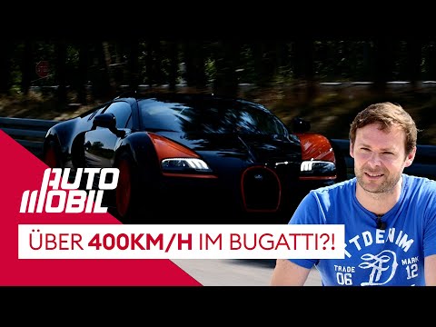 400km/h im Bugatti | auto mobil