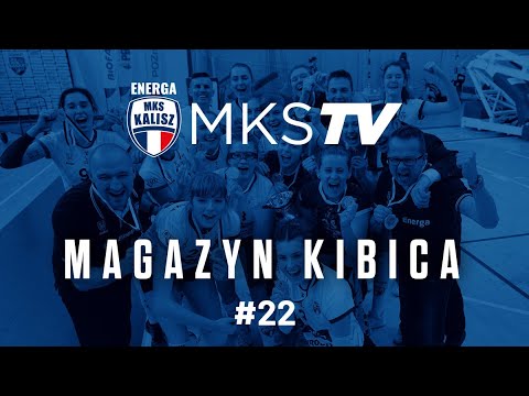 Magazyn Kibica Energa MKS Kalisz #22