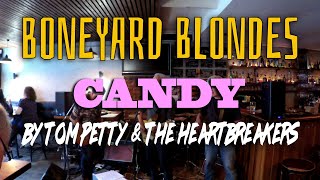 Boneyard Blondes - Candy by Tom Petty &amp; The Heartbreakers (Live at The Catfish, Fitzroy)