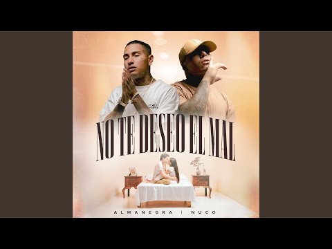 No Te Deseo El Mal