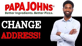 How To Change Email Address On Papa John's (2025)