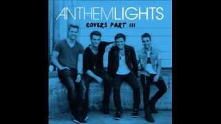 Anthem Lights - One Republic Mash-Up (2014)