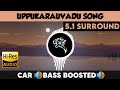 Uppukarauvadu 5 1 Surround Bass Boosted Sub Bass By THARMi2005