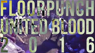 Floorpunch - United Blood 2016