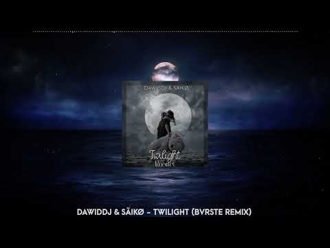 DawidDJ & SÄIKØ - Twilight (BVRSTE Remix)