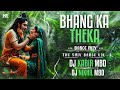 Bhang Ka Theka Dance Mix Most Popular The Shiv Dance Vol 2 Dj Kabir Mbd Dj Nikhil Mbd
