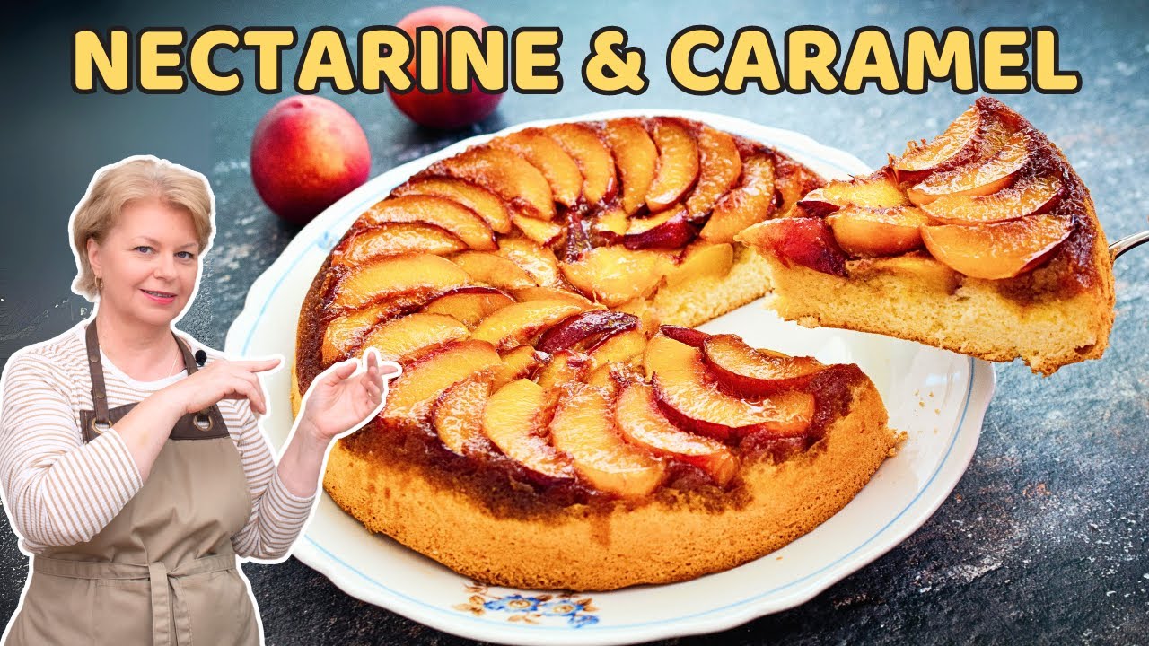 🍑 Prăjitură Răsturnată cu Nectarine și Caramel - Rețetă simplă, dar spectaculoasă! 🍰
