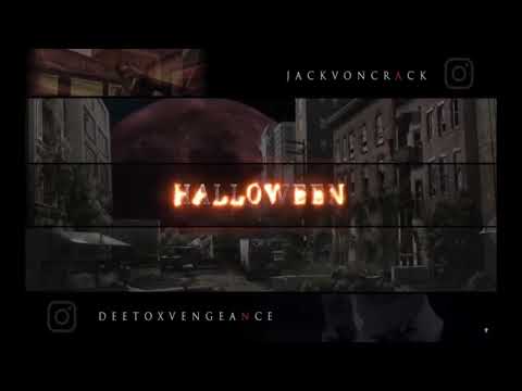 Deetox Vengeance ft. Jack Von Crack - Halloween 2k18 (Reuplaod)