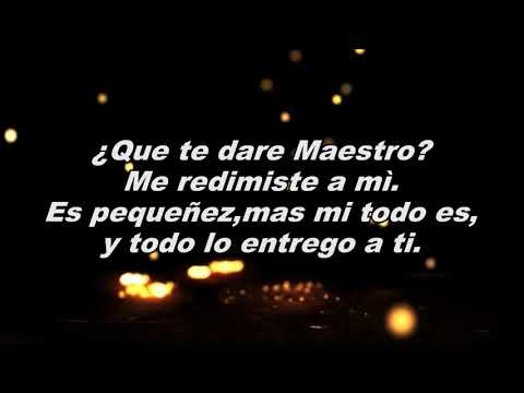 Himno 516 , Que te darè ,Maestro