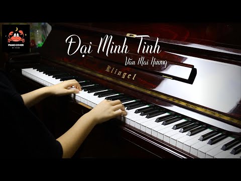 Đại Minh Tinh - Văn Mai Hương Piano Cover By Crab// Dai Minh Tinh Piano Cover