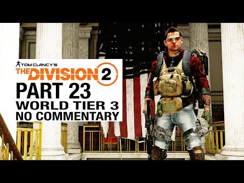 The Division 2 FULL GAME Walkthrough Gameplay Part 23 [World Tier 3] - No Commentary