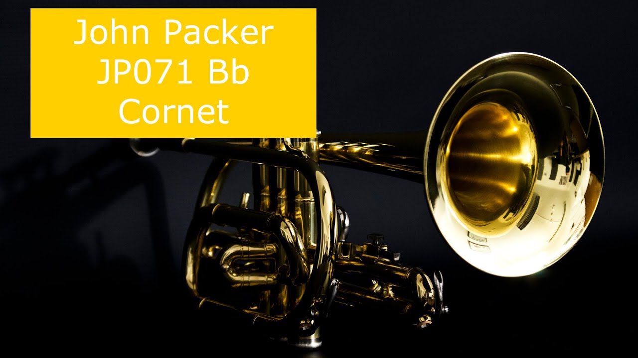Introduction to the John Packer JP071 Bb Cornet