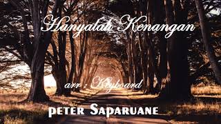 Download lagu LAGU AMBON TERBARU 2018 PETER SAPARUANE - HANYALAH KENANGAN  (COVER KEYBOARD) mp3