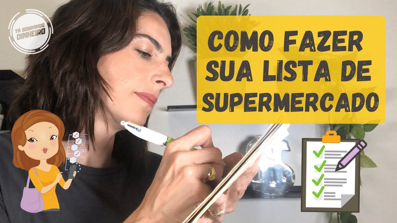 Como fazer a LISTA DE COMPRAS de supermercado PERFEITA. Com ou sem aplicativo! E para ECONOMIZAR!