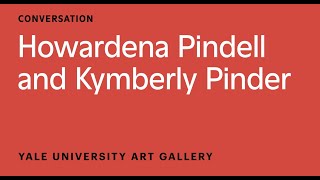 Howardena Pindell in conversation with Kymberly Pinder