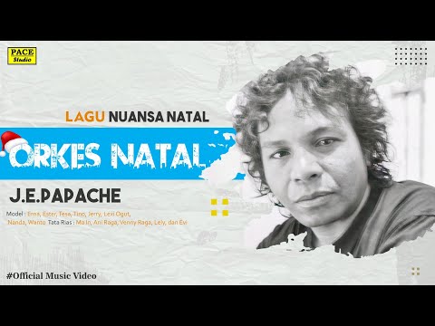 J.E Papache - ORKES NATAL