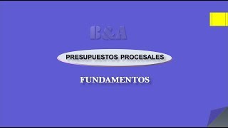 Presupuestos Procesales en el C.P.C.