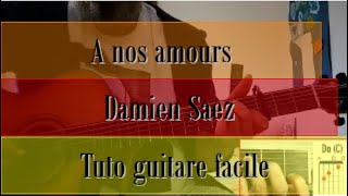 A nos amours - Damien Saez - tuto guitare facile