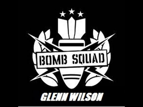 The Bombsquad With Special Guest // Glenn Wilson