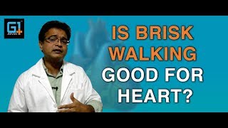 Is Brisk Walking good for Heart?
