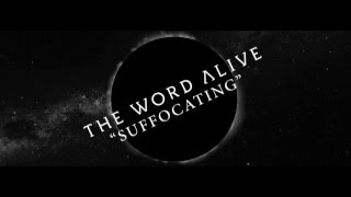 The Word Alive - Suffocating