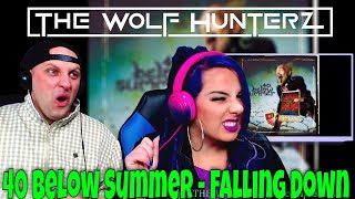 40 Below Summer - Falling Down | THE WOLF HUNTERZ Reactions