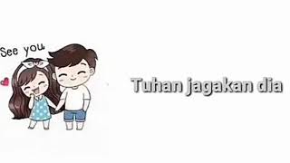 Download lagu (Status WA)-Tuhan jagakan dia mp3 Download lagu (Status WA)-Tuhan jagakan dia mp3