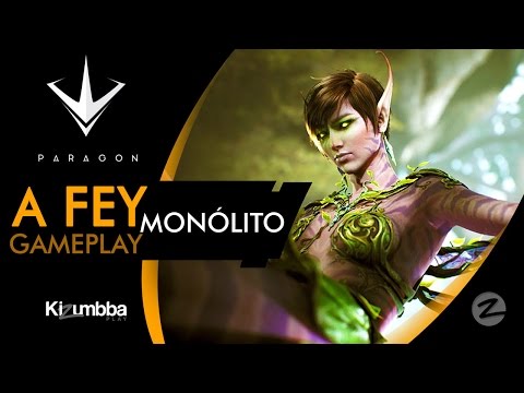 PARAGON MONÓLITO 🔴 A FEY - A fada da voz grossa !! kkk  - Gameplay Completa (Português - BR)