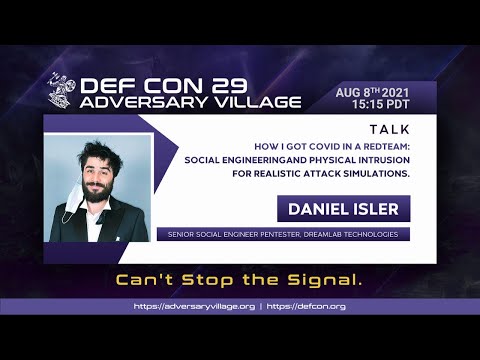 DEF CON 29  Adversary Village - Daniel Isler - How I got COVID in a RedTeam SE