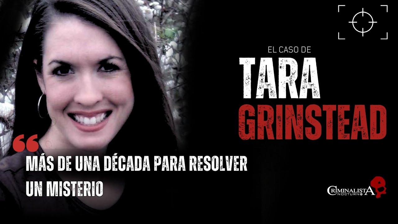 El caso de Tara Grinstead | Criminalista Nocturno