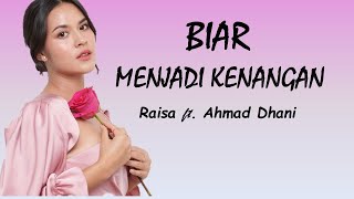 Download lagu Raisa, Ahmad Dhani_ Biar Menjadi Kenangan mp3 Download lagu Raisa, Ahmad Dhani_ Biar Menjadi Kenangan mp3