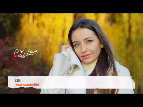 SLH - I Know