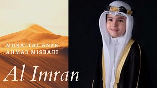 Download lagu Murottal Anak Bacaan Merdu Surah Al Imran - Ahmad Misbahi mp3