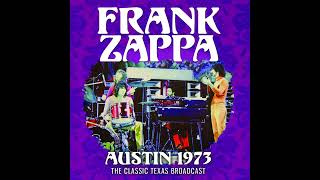 Frank Zappa - 1973 - Mr Green Genes, King Kong, Chunga's Revenge - Austin 1973