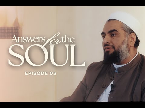 Answers for the Soul: Episode 3 - What if I Struggle with a Major Sin? — Sh. AbdulNasir Jangda