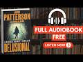 Delusional by James Patterson [ Full Audiobook Free ]