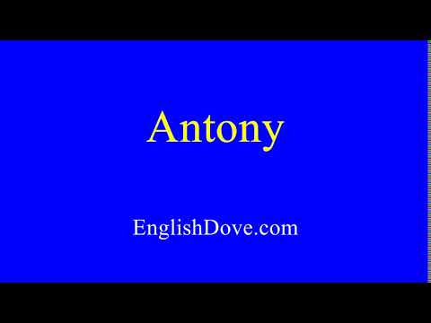How to pronounce Antony in American English.