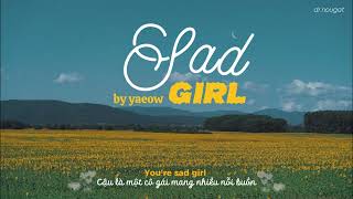 Download lagu [Vietsub] sad girl - yaeow mp3
